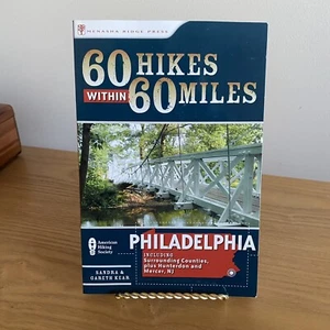 60 Hikes Within 60 Miles Series: Philadelphia Including Surrounding Counties - Picture 1 of 12