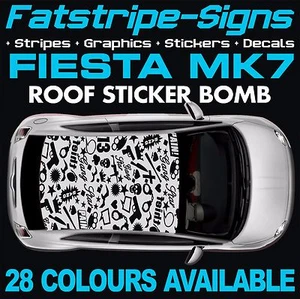 to fit FORD FIESTA MK7 GRAPHICS STICKER BOMB ROOF DECALS CAR VINYL 1.2 1.6 ST - Picture 1 of 2