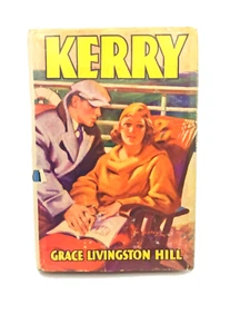 Kerry by Grace Livingston Hill Hardcover 1931 With Dust Jacket!!! - Picture 1 of 10