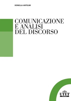 Donella Antelmi Comunicazione e analisi del discorso (Paperback) - Image 1 of 2