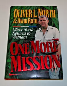 One More Mission: Oliver North Returns To Vietnam by North & Roth HC w/DJ Signed - Picture 1 of 11