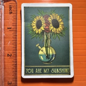You Are My Sunshine Sunflower Bong Sticker Weed Marijuana - Picture 1 of 1