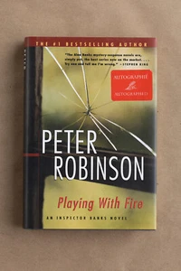 NEW SIGNED Hardcover: Playing with Fire by Peter Robinson, 2004 - Picture 1 of 3