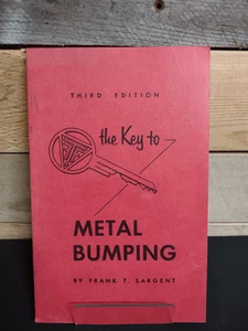 The Key to Metal Bumping (3rd Ed., 1953, Martin Tool & Forge) Frank T. Sargent - Picture 1 of 2