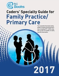 Coders' Specialty Guide 2017: Family Practice/Primary Care Medical Reference - Bild 1 von 1
