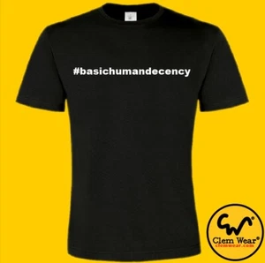 Damen Tee Tshirt T-Shirt #Basic Human Decency Geschenk Liebe Positive Positivität - Bild 1 von 5