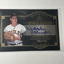 Brooks Robinson Auto 2007 SP Legendary Cuts Ser # Of 150