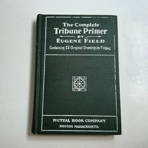 The Complete Tribune Primer von Eugene Field (Hardcover, 1901) - Bild 1 von 6