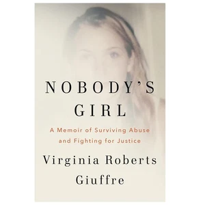 Nobody's Girl: A Memoir Of Surviving Abuse And Fighting For Justice Paperback - Picture 1 of 7