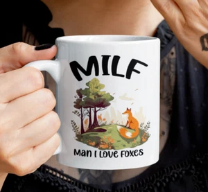 Milf Man I Love Foxes Coffee Mug Animal Fox Lover Cup Gifts for Wife Girlfriend - Picture 1 of 7