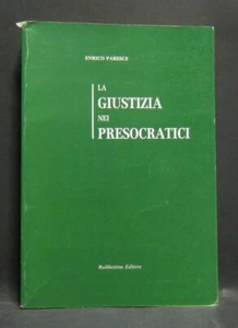 Libro La Giustizia Nei Presocratici Enrico Paresce Rubbettino Editore 1986 - Foto 1 di 1