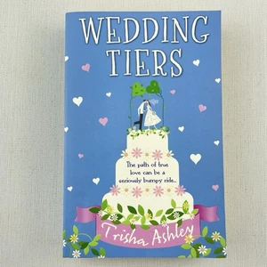 Wedding Tiers by Trisha Ashley (2009, Trade Paperback) - Picture 1 of 13