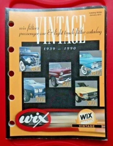WIX FILTERS Vintage Passenger Car and Light Truck Catalog 1939 - 1990 NEW J 2011 - Foto 1 di 2