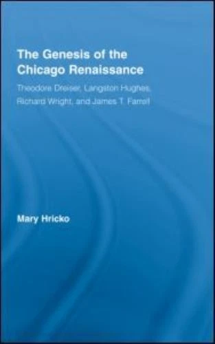 Genesis of the Chicago Renaissance : Theodore Dreiser, Langston Hughes, Richa... - Image 1 of 1