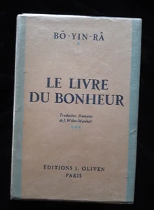 LE LIVRE DU BONHEUR BO YIN RA PARAPSYCHOLOGIE/OCCULTISME/ESOTERISME 130 - Foto 1 di 1