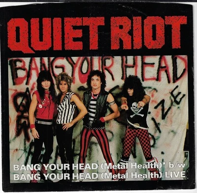 QUIET RIOT BANG YOUR HEAD 7" W/ PIC SLEEVE VG+/VINYL NM - Image 1 of 3
