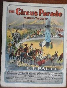 Circus Parade Tent Clowns Elephant Camels 1904 E.T Paul illustrated sheet music - Picture 1 of 3