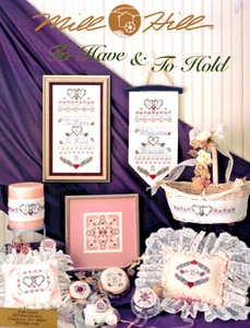 TO HAVE & TO HOLD Wedding Cross Stitch Pattern Leaflet by Mill Hill - Picture 1 of 1