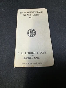 Vintage Berger Solar Ephemeris and Polaris Tables 1937 C.L Berger & Sons, Inc. - Picture 1 of 5