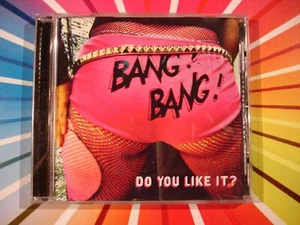 Do You Like It? by Bang Bang (CD, 2003) - Picture 1 of 3
