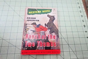 RANCH OF THE TWO THUMBS BY ARCHIE JOSCELYN  VINTAGE "A GUNFIRE WESTERN NOVEL" - Picture 1 of 2