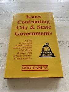Issues Confronting City & State Governments By Andy Oakley SIGNED COPY - Picture 1 of 13