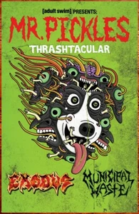 EXODUS MUNICIPAL WASTE Adult Swim Mr Pickles 2018 edición limitada ¡Póster de gira raro! Metal - Imagen 1 de 2