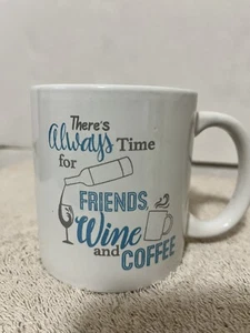 theres always time for friends Wein und Kaffeetasse Becher - Bild 1 von 6