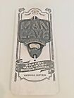 Man Cave Cast Iron Wall Mount Bottle Opener By Holiday Beer Party. New!