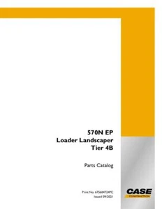 CASE 570N EP LOADER LANDSCAPER TIER 4B PARTS CATALOG - Picture 1 of 1
