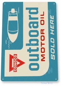 CONOCO OUTBOARD OIL 11 X 8 TIN SIGN AUTO AUTOMOBILE MECHANIC ADVERTISEMENT - Picture 1 of 1