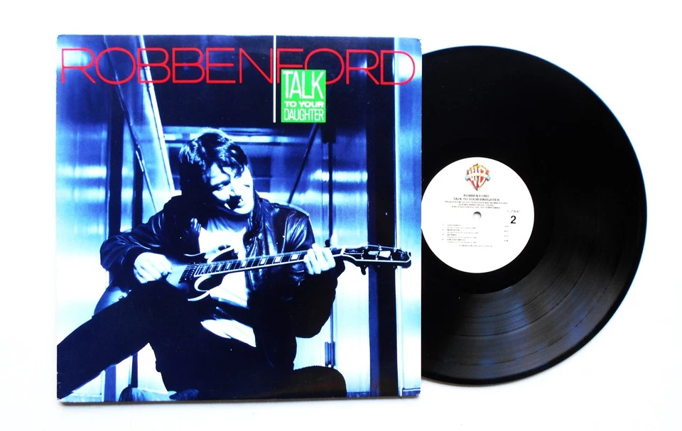 ROBBEN FORD    TALK TO YOUR DAUGHTER   1988 BLUES ROCK LP - Image 1 of 1
