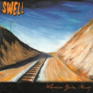Swell - Whenever You're Ready (CD, Album) - Bild 1 von 5
