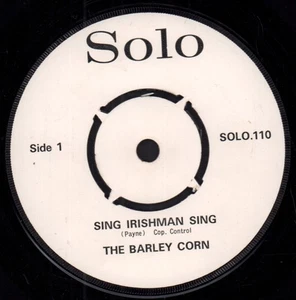 Barley Corn Sing Irishman Sing 7" vinyl UK Solo 4 prong white with black print - Picture 1 of 2
