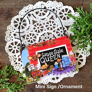 GARAGE SALE QUEEN Fun Friend Gift Flea reseller Ornament Decogreet Mini Sign - Picture 1 of 5