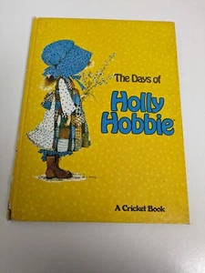 Vintage Hardcover The Days Of Holly Hobbie Cricket Book 1977 Platt & Munk - Picture 1 of 11