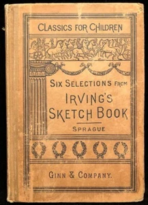 Classics For Children Book Six Selections from Irving's Sketch Book 1894 Sprague - Picture 1 of 9