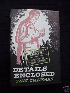 Details Enclosed-Ivan Chapman-HB/DJ-WWII Novel-1958-1st Vintage Fiction Book - Imagen 1 de 1