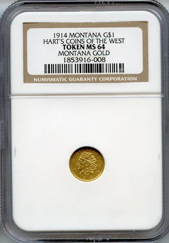 RARE 1914 G$1 MONTANA, HART'S COINS OF THE WEST, CALIFORNIA GOLD / NGC MS64 Cover