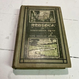 Rebecca of Sunnybrook Farm, Wiggin, 1st Edition 1903, Houghton Mifflin Riverside - Picture 1 of 6