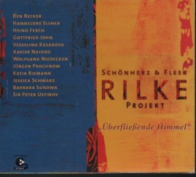 CD - SCHÖNHERZ & FLEER - RILKE PROJEKT ÜBERFLIEßENDE HIMMEL / NEUWERTIG #X85# - Bild 1 von 2