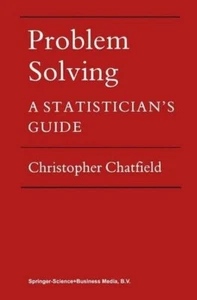 PROBLEM SOLVING A statistician's Guide CHRISTOPHER CHATFIELD Chapman and Hall - Picture 1 of 1