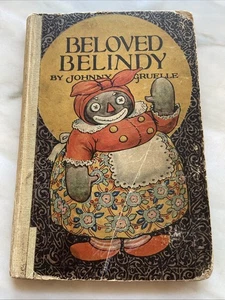 Beloved Belindy Book 1926 Johnny Gruelle Ephemera Illustration Acceptable - Bild 1 von 15