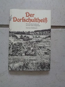 Buch - Der Dorfschultheiß - Roman Erzählung aus dem alten Siegerland , Siegen - Bild 1 von 3