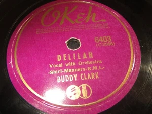 78RPM Okeh Buddy Clark - Delilah / A Sinner Kissed An Angel, clean V to V+ - Picture 1 of 6