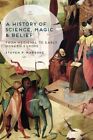 History of Science, Magic and Belief From Medieval to Early Mod... 9781137029768