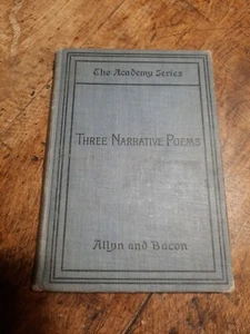 The Academy Series, Three Narrative Poems by Allyn & Bacon Hardcover 1898 - Picture 1 of 9