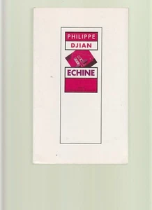 ROMAN DE PHILIPPE DJIAN : ECHINE - Imagen 1 de 1