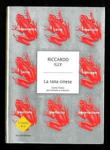La rana cinese Riccardo Illy Mondadori 1° ed 2006 - Bild 1 von 1
