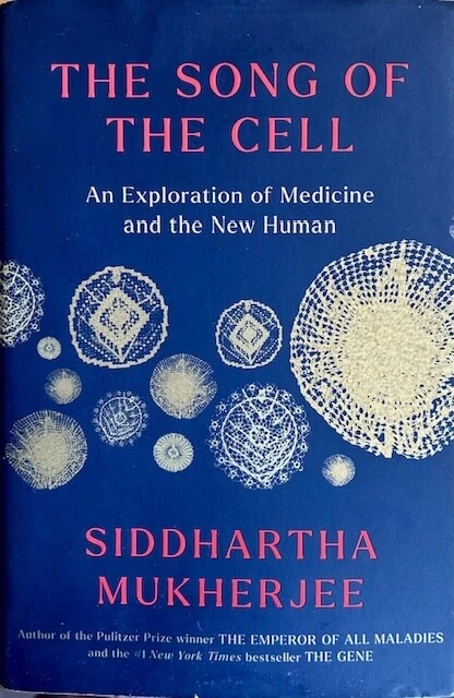THE SONG OF THE CELL ~ SIDDHARTHA MUKHERJEE ~ HARDCOVER/DUST JACKET ~ NEW - Image 1 of 1